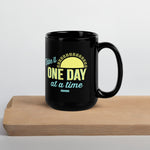 One Day At a Time - Black Glossy Mug