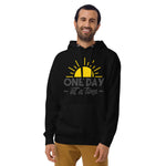 One Day At a Time - Unisex Hoodie