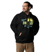 Take It One Day At a Time - Unisex Hoodie