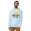 One Day At a Time - Unisex Hoodie